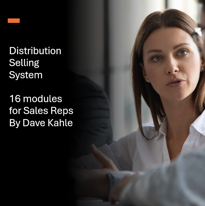 Distributor Selling System: Sales People ~ 16 By Dave Kahle