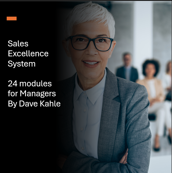 Kahle Way ® Sales Excellence Program: Sales Management ~ 24 Months
